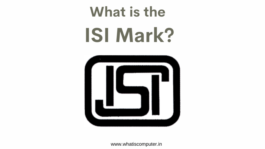 What is the ISI Mark? Know Full Information about ISI Mark, isi mark full form