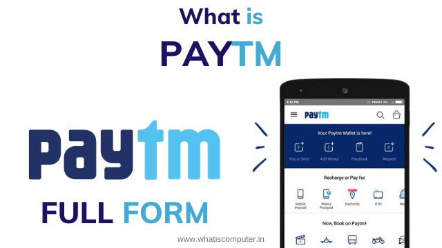 What is Paytm? - Paytm Full Form, All  Information Related to Paytm