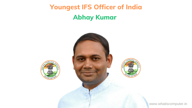 Youngest IFS Officer of India is Abhay Kumar