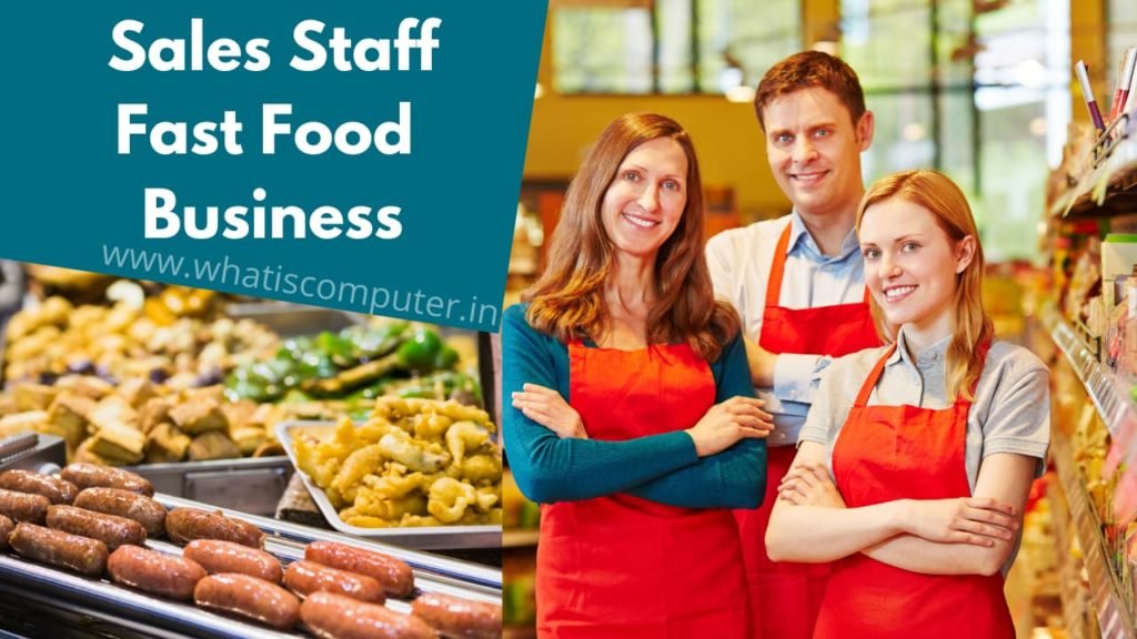 Right Sales Staff for Fast Food Business