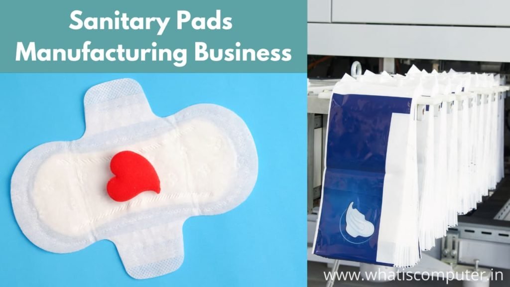 Sanitary Pads Manufacturing Business