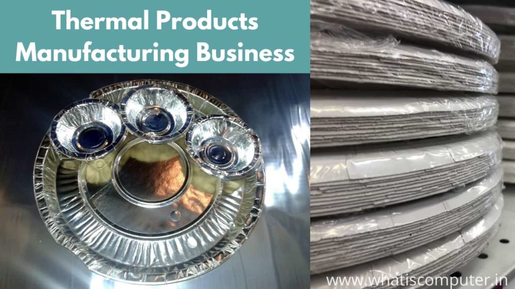 Thermal Products Manufacturing Business