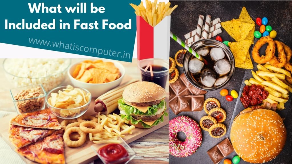 What Will be Included in Fast Food