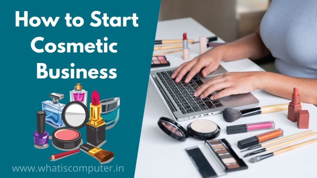 How to Start a Cosmetic Business