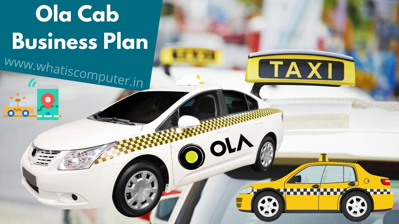 Ola Cab Business Plan, How to Start Ola Cab Business